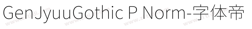 GenJyuuGothic P Norm字体转换
